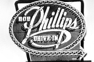 Bob Phillips Drive In